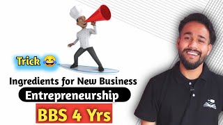 Ingredients for Successful Business  Entrepreneurship  BBS 4 Years [upl. by Euqinamod108]