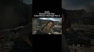 Quick Rewind Cold War Cuba Mission Montage part 2 [upl. by Fanechka]