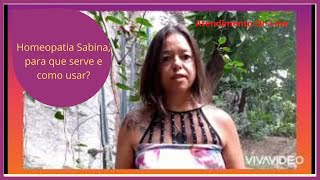 Homeopatia Sabina para que serve e como usar [upl. by Crispas375]