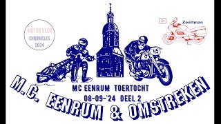 MC Eenrum Toertocht 08 09 24 Deel 2 [upl. by Supat558]