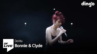 DeVita  Bonnie amp Clyde  DF LIVE 드비타 [upl. by Casimire793]