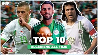 🇩🇿 Top 10 des meilleurs joueurs algériens de l’Histoire [upl. by Koser469]