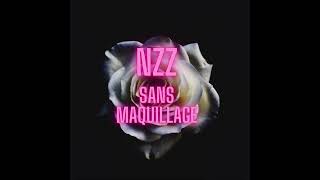 Nzz  Sans maquillage  Son officiel rap bandlab [upl. by Nnylrats]