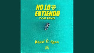 No Lo Entiendo YVME Remix [upl. by Laohcin]