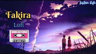 Fakira Slowed amp Reverb Lofi Version  Listen Lofi [upl. by Suzetta]