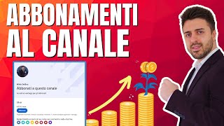 Come funzionano gli ABBONAMENTI al Canale YouTube GUIDA COMPLETA in ITALIANO [upl. by Dianemarie25]