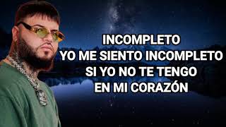 Incompleto  Onell Diaz Ft Farruko  Letra [upl. by Eiduj]