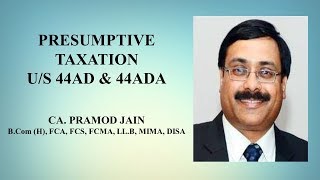 Presumptive Taxation us 44AD  44ADA  CA Pramod Jain [upl. by Tomkiel]