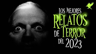 LOS MEJORES RELATOS DE TERROR DEL 2023  Historias de terror  Gritos en la noche [upl. by Naedan]