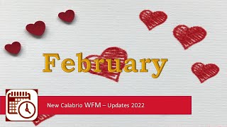 New Calabrio WFM formerly Teleopti Whats New in Feb 22 [upl. by Mahon250]