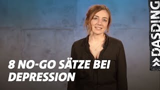 8 Sätze die du zu depressiven Menschen nicht sagen solltest  DASDING [upl. by Chickie]