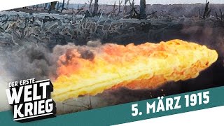 Spiel mit dem Feuer  Die ersten Flammenwerfer I DER ERSTE WELTKRIEG Woche 32 [upl. by Gnemgnok487]