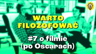 Warto filozofować Wojtysiak amp Lipski  odc 7 O filmie po Oscarach [upl. by Braca]