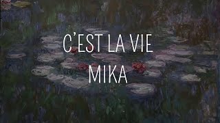 Cest la vie  MIKA ParolesSub Español [upl. by Carey395]