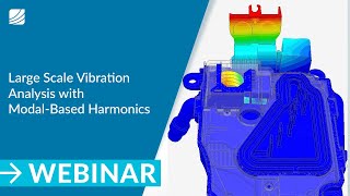 Large Scale Vibration Analysis with Modal Based Harmonics [upl. by Eenaj338]