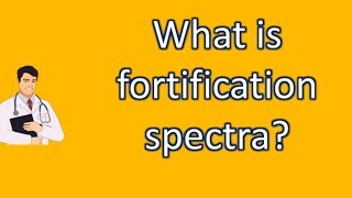 What is fortification spectra   Health FAQ Channel [upl. by Soo]