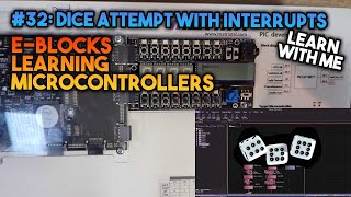 Dice Program Using Interrupts  EBlocks Introduction To Microcontrollers 32 [upl. by Standish]