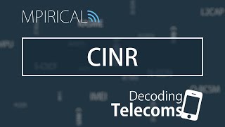 CINR  Decoding Telecoms [upl. by Winola]