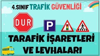 Trafik İşaretleri ve İşaret Levhaları  4 Sınıf Trafik Güvenliği [upl. by Sibell]