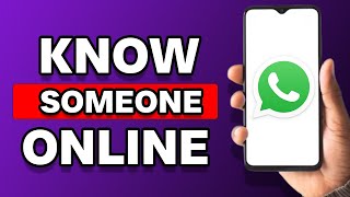 How To Know If Someone Is Online On Whatsapp 2 Ways [upl. by Haliak418]