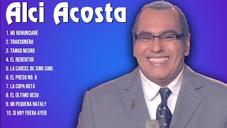 Alci Acosta Latin Songs Playlist Full Album  Best Songs Collection Of All Time [upl. by Geanine]