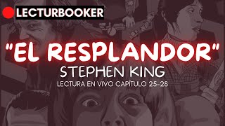 quotEL RESPLANDORquot Stephen King  Audiolibro  Capítulo 25 al 28 [upl. by Yanel95]