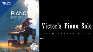 Victors Piano Solo Corpse Bride by Danny Elfman  Trinity Grade 6 piano exam pieces [upl. by Ardeen]