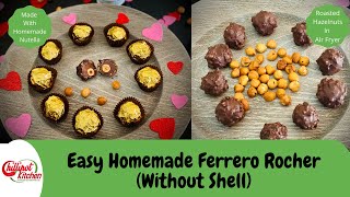 Easy Ferrero Rocher Recipe  How To Make Homemade Ferrero Rocher Chocolate Recipe Without Shells [upl. by Schoenfelder253]