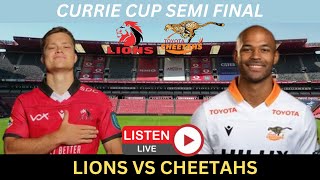 LIONS vs CHEETAHS Currie Cup 2024 SEMI FINAL Live Commentary [upl. by Eat225]