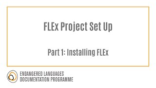 FLEx Project Creation Part 1 Installing FLEx [upl. by Breed]