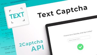 Text Captcha Solving Service How to bypass Text Captcha with 2Captcha API [upl. by Kawai]