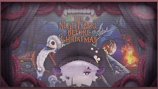 All Holidays King The Theater of the First The Nightmare Before Christmas Oogies Revenge FINALE [upl. by Anal]