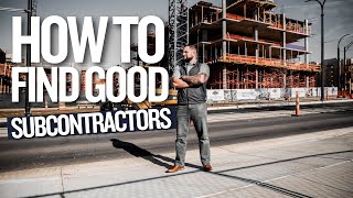 How To Find Good Subcontractors  Contractor Business Tips [upl. by Enttirb]