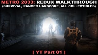 Metro 2033 Redux walkthrough part 1 Survival Ranger Hardcore All collectibles No commentary PC [upl. by Fachan]