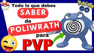 🤯¡CONOCE los MEJORES ATAQUES de POLIWRATH para PVP Pokémon GO🤯 [upl. by Haseena]