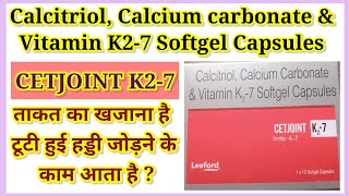 Calcitriol Calcium Carbonate amp Vitamin CETJOINT K27 Benefis Use In Hindi [upl. by Enyala]