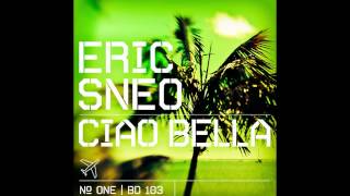 Eric Sneo  Ciao Bella APaul amp Jade Rebel Remix Beatdisaster [upl. by Halludba360]