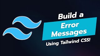 🚨 Build Stunning Error Messages UI Component with Tailwind CSS 🚨 [upl. by Jameson]