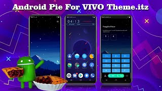 Android Pie For VIVO Theme  VIVO Themes itz [upl. by Eeuqram]