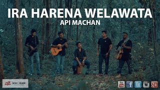 Ira Harena Welawata Api Machan apimachan [upl. by Crescantia491]