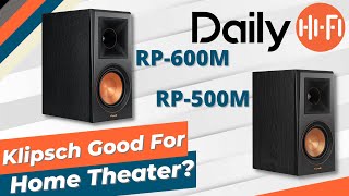 Klipsch RP600M Or RP500M For Home Theater [upl. by Marguerie]