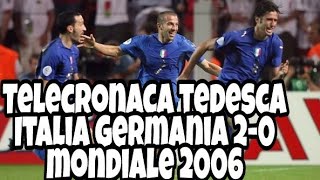 Telecronaca tedesca al gol di Grosso e Del Piero in semifinale del mondiale 2006 contro la Germania [upl. by Lerat]