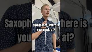 Saxophones where is your music Band kid humor [upl. by Ybloc]