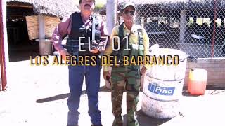 EL 701  Los Alegres del Barranco CORRIDOS Chapo Guzman [upl. by Eustacia856]