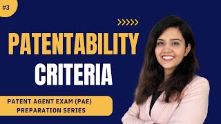 Patentability Criteria  Novelty Inventivestep Subjectmatter Eligibility  Patent Agent Exam [upl. by Delorenzo10]