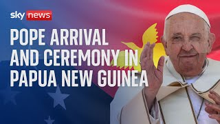 Pope Francis arrival and ceremony in Papua New Guinea [upl. by Emelin]