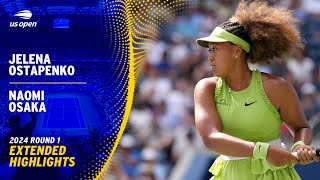 Jelena Ostapenko vs Naomi Osaka Extended Highlights  2024 US Open Round 1 [upl. by Ahsatan328]