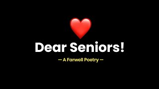 Poetry For Seniors ❤️  Dear seniors  Farewell Poetry  KKSB [upl. by Brittan158]