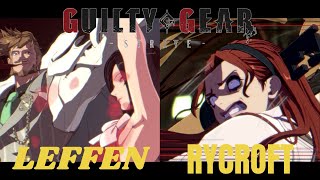 Guilty Gear Strive Leffen Slayer VS Rycroft ABA High Level Gameplay [upl. by Arretak]