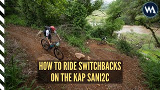 HOW TO RIDE SWITCHBACKS ON THE KAP SANI2C [upl. by Samohtnhoj233]